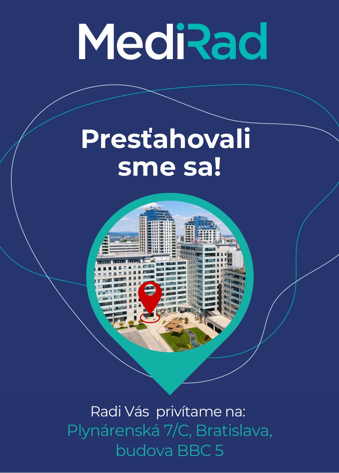 MediRad – Presťahovali sme sa na Plynárenská 7/C, Bratislava, budova BBC 5